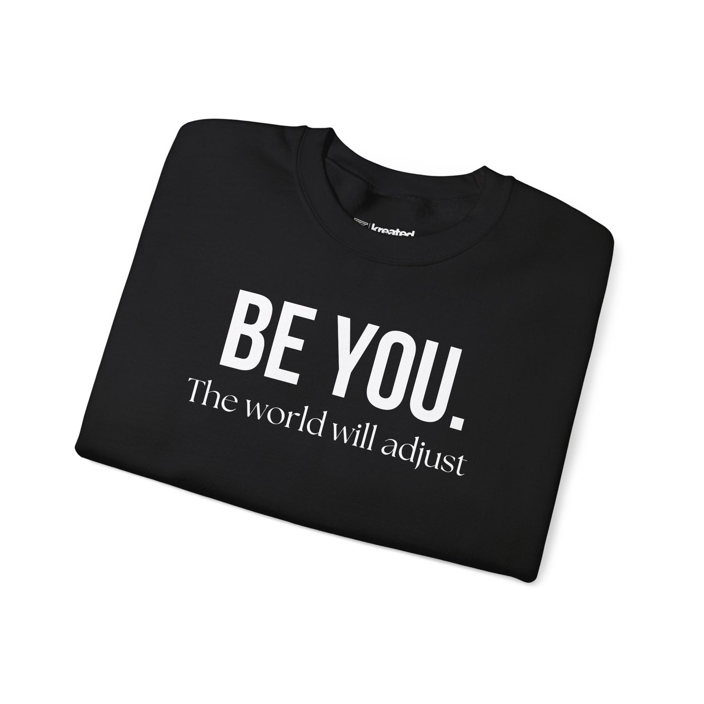 Be You Affirmation Sweatshirt