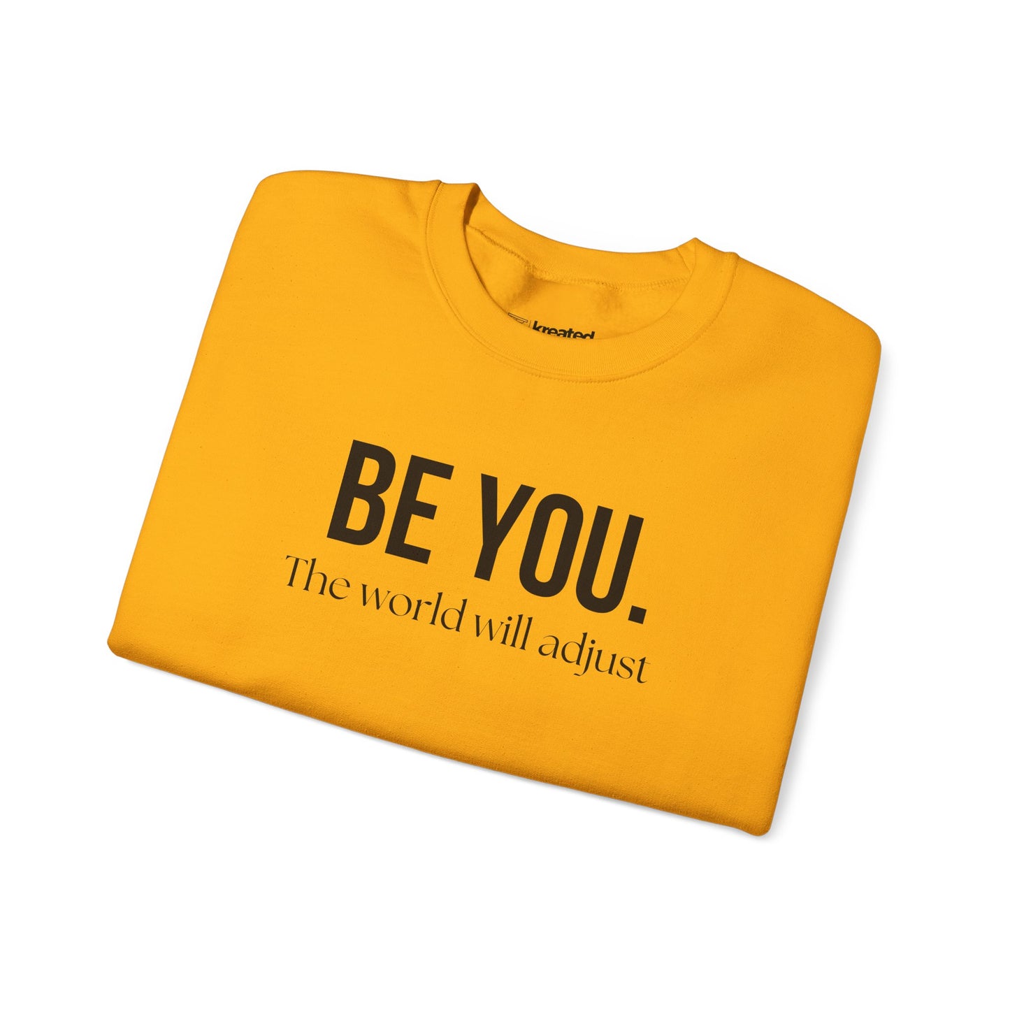 Be You Affirmation Sweatshirt