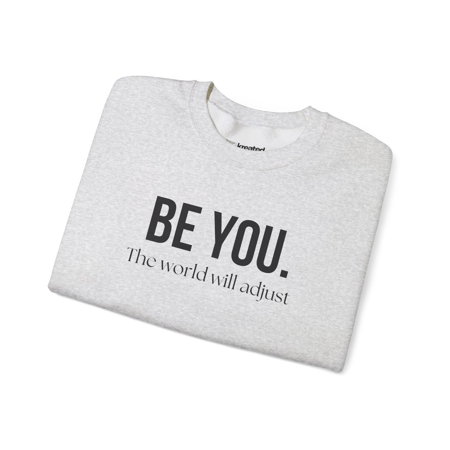 Be You Affirmation Sweatshirt