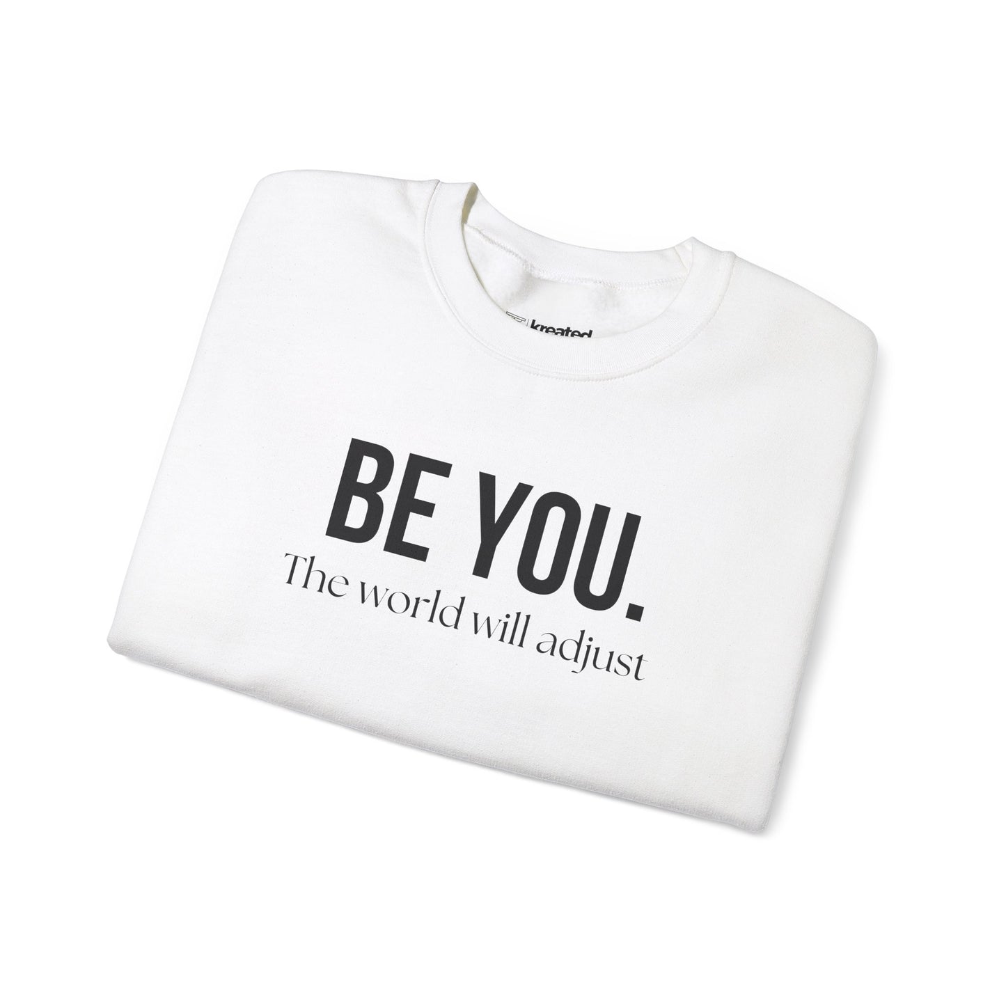 Be You Affirmation Sweatshirt