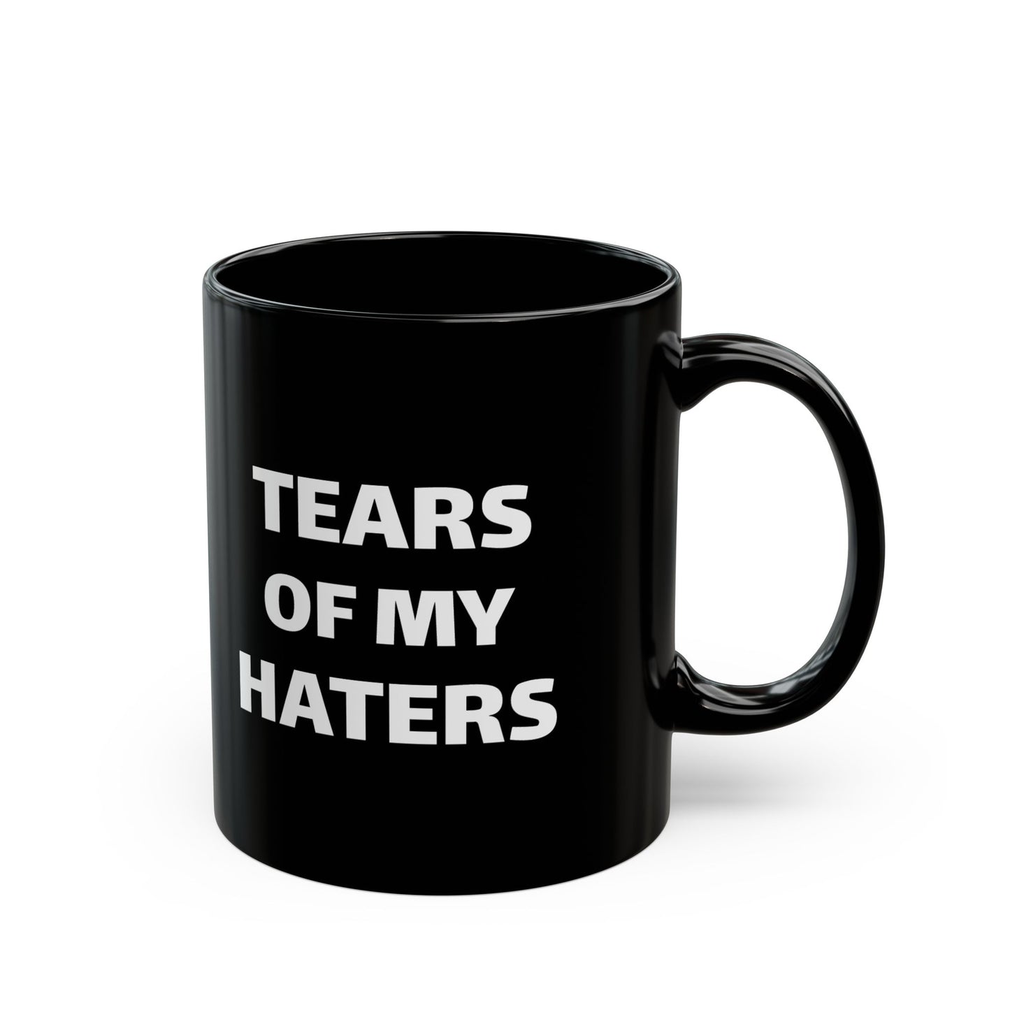 Tears of My Haters Coffee Mug