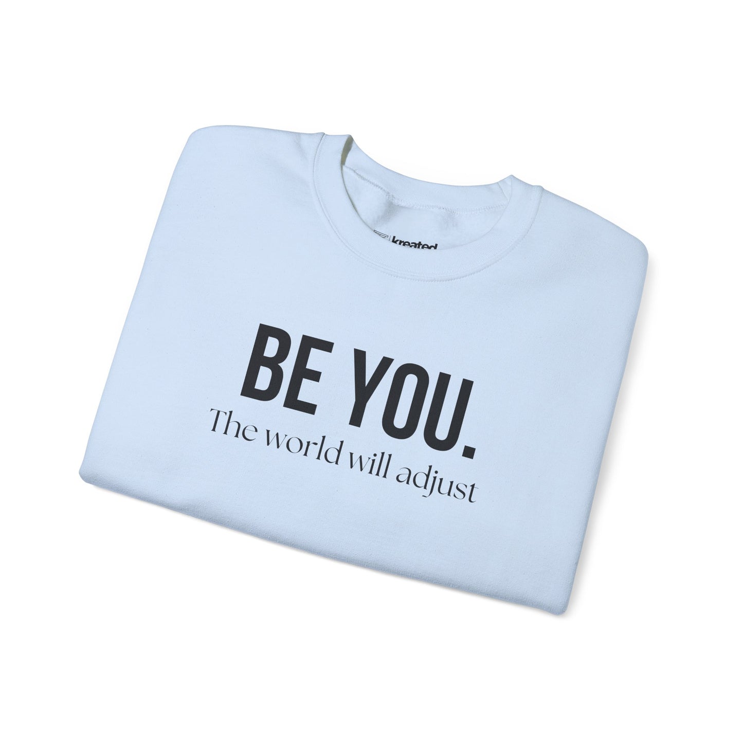 Be You Affirmation Sweatshirt