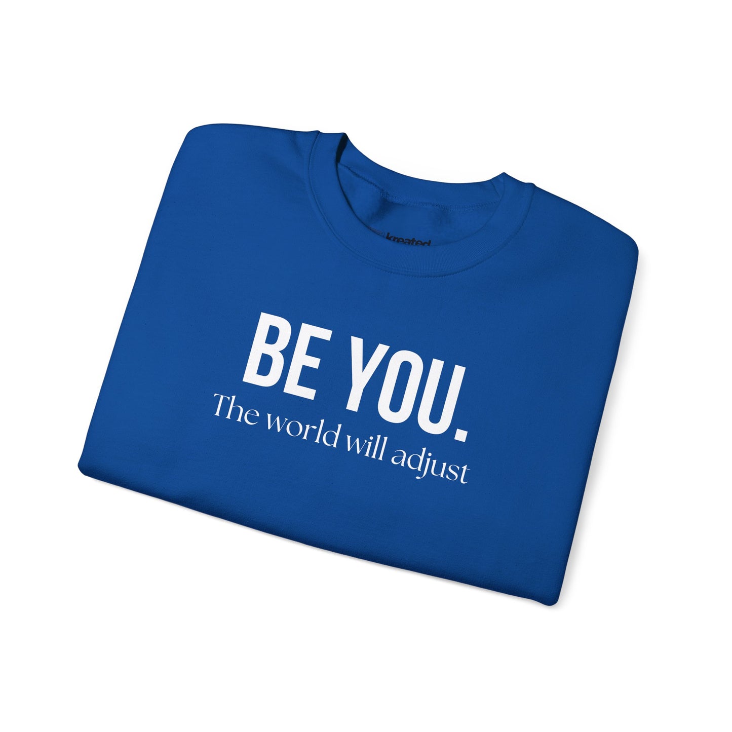 Be You Affirmation Sweatshirt